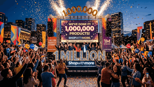 1.2 Million Products, Overnight: How ShopWithMore Just Changed Scale